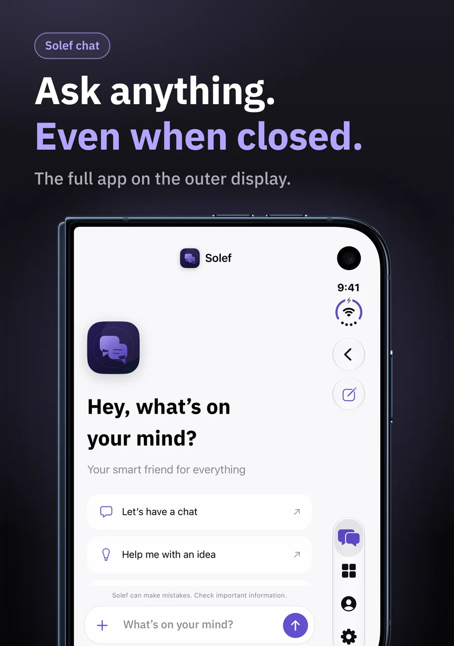 Solef on iPhone Duo: Ask anything. Even when closed.